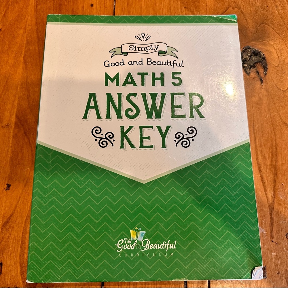Simply Good and Beautiful Math 5 Answer Key